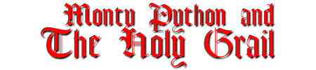 Monty Python and The Holy Grail